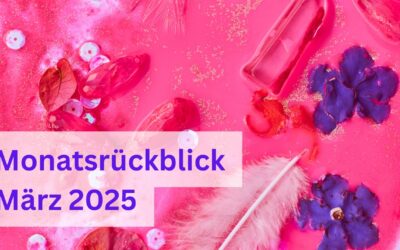 MONATSRÜCKBLICK März 2025