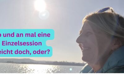 5 Gründe, warum eine längerfristige Begleitung besser ist als Einzelsessions nach Bedarf